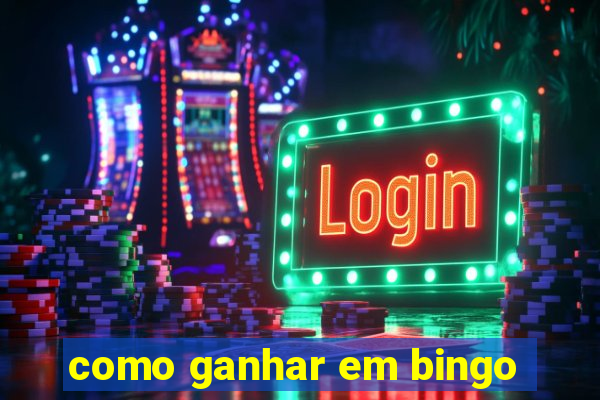 como ganhar em bingo